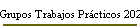 Grupos Trabajos Prcticos 2019