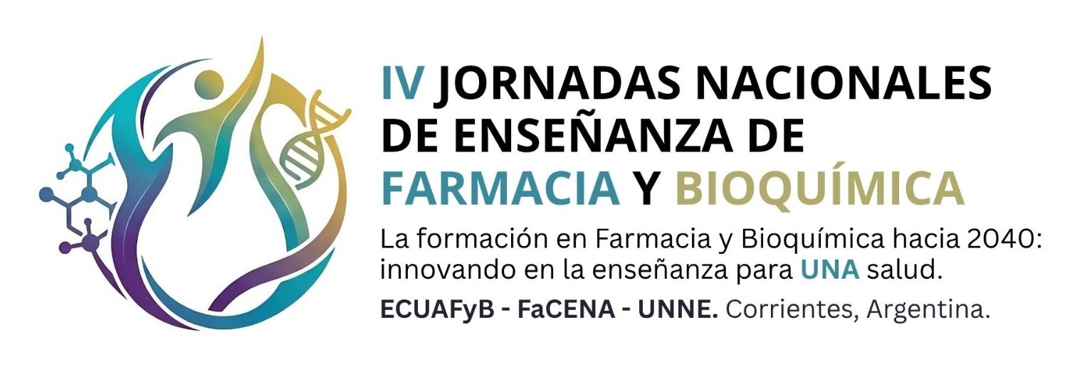 IV Jornadas Nacionales de Enseñanza de Farmacia y Bioquimica