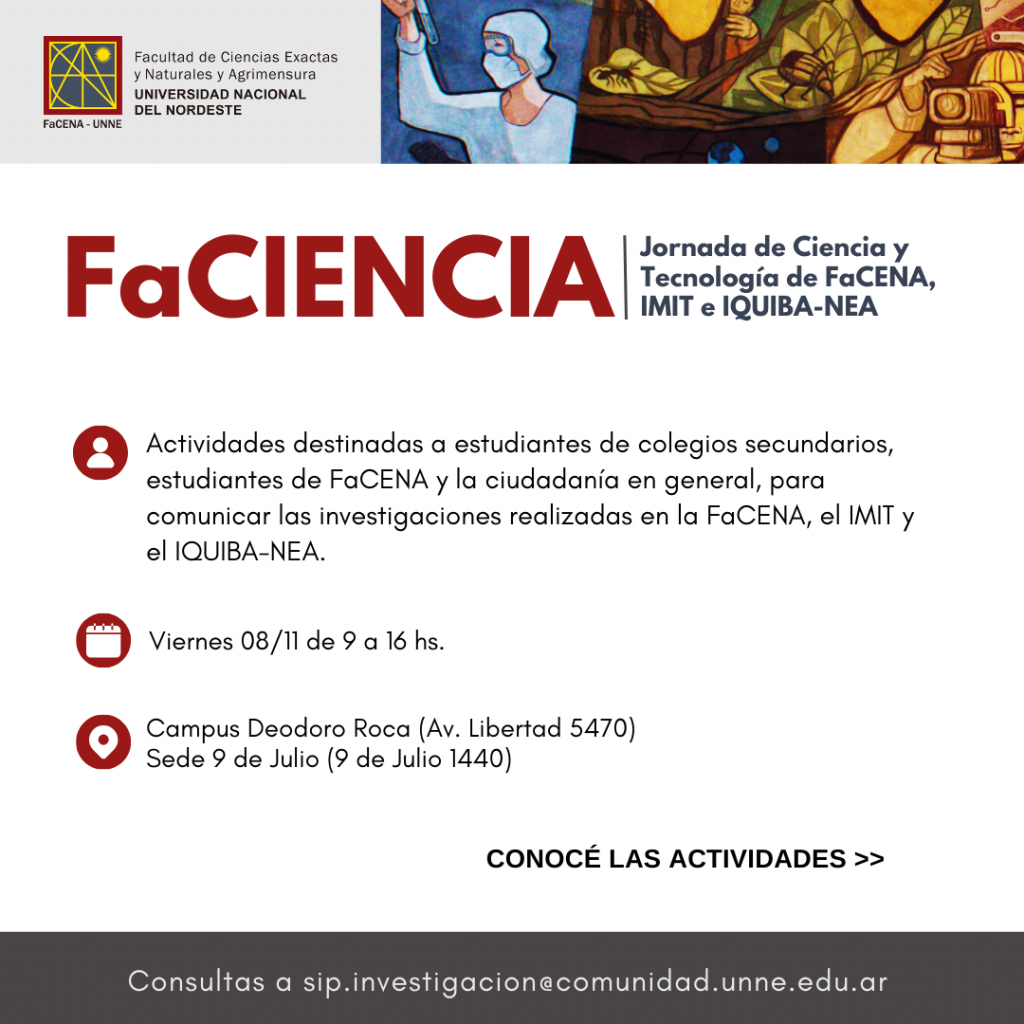 El 8/11 se realizará “FaCIENCIA: Jornada de Ciencia y Tecnología de FaCENA, IMIT e IQUIBA-NEAT – UNNE”